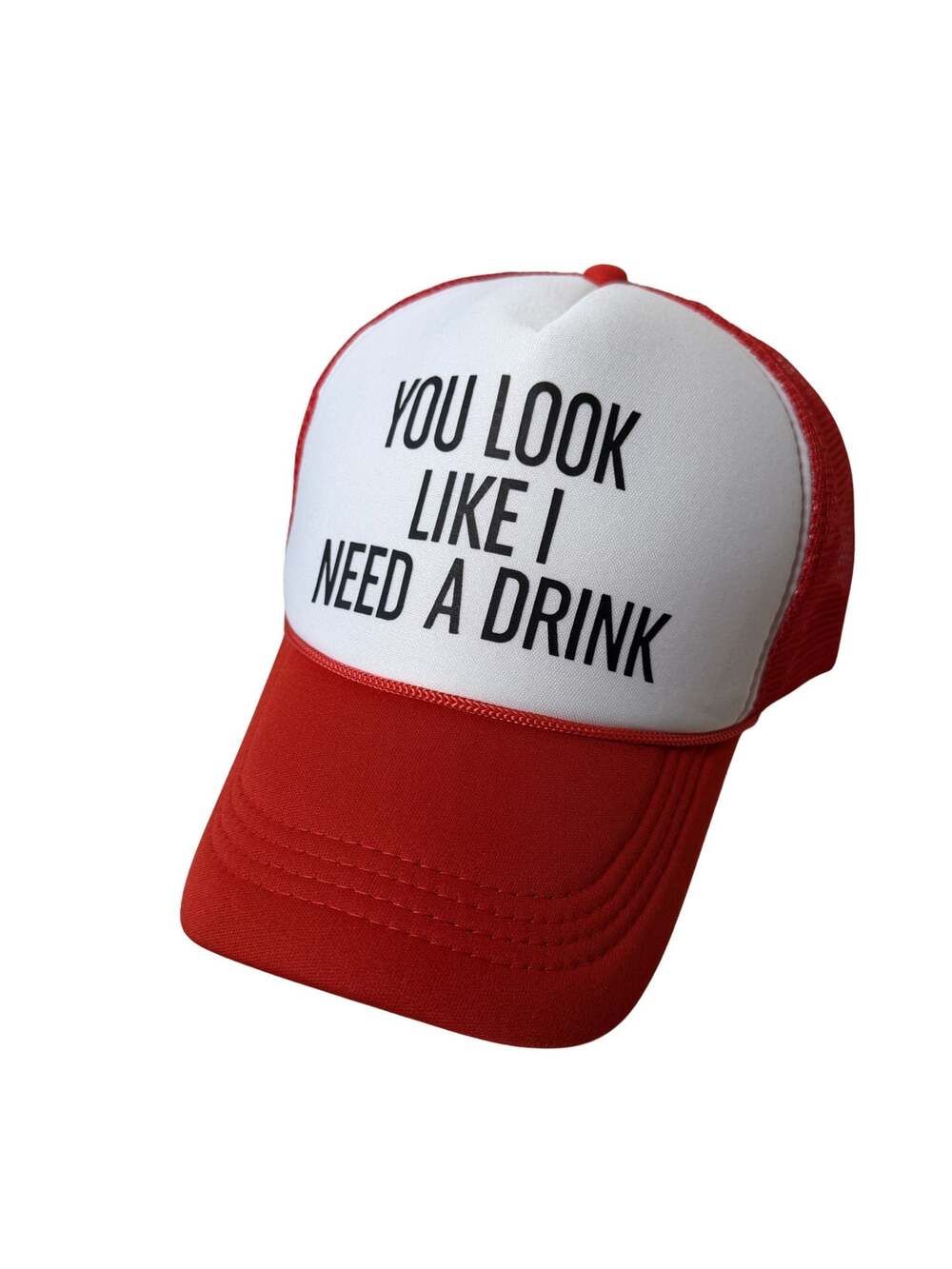"You Look Like I Need A Drink" Red and White Trucker Hat Adjustable Snapback